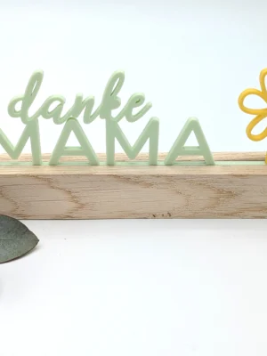 Aufsteller „danke MAMA" – Holzständer mit Schriftzug und Blume