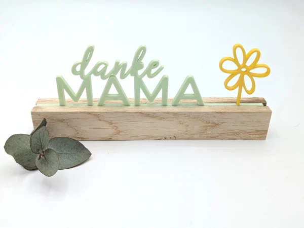 Aufsteller „danke MAMA" – Holzständer mit Schriftzug und Blume